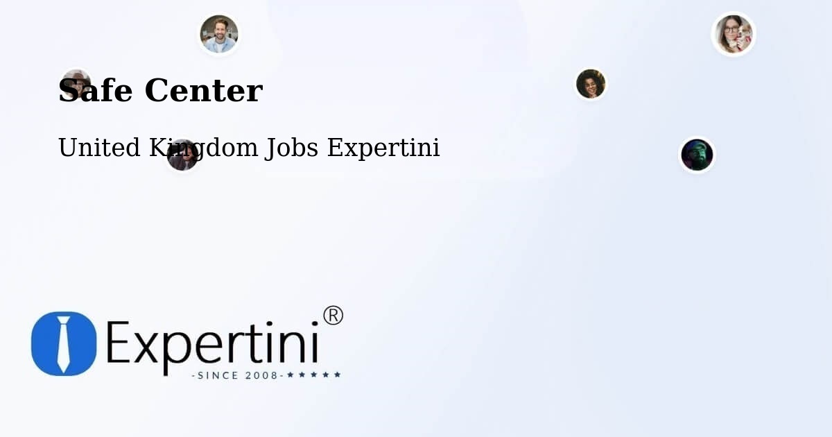 Safe Center - United Kingdom Jobs Expertini